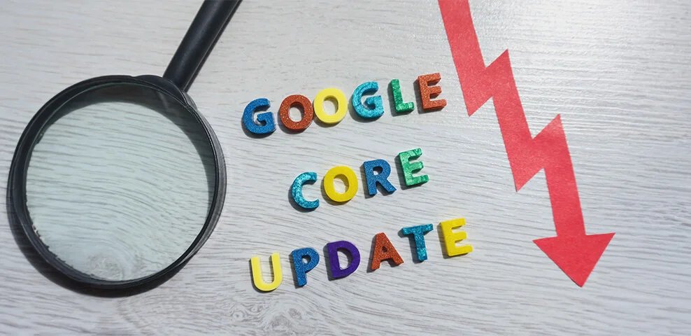 Google Search’s Core Updates and Their Impact on Your Website