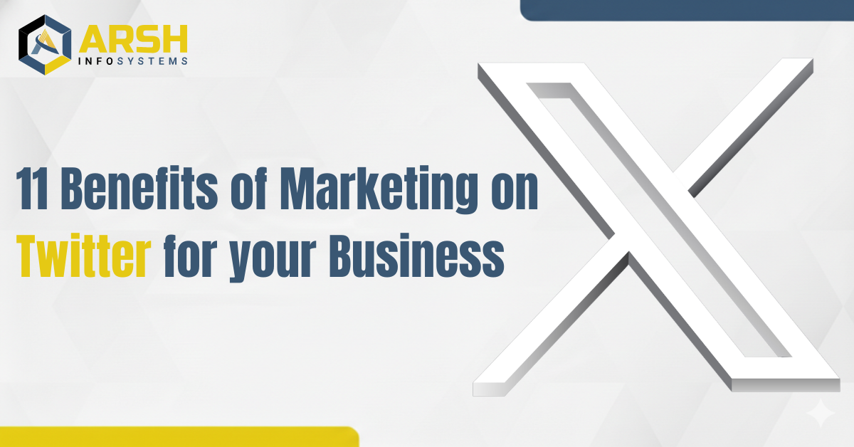 11 Benefits of Marketing on Twitter for your Business