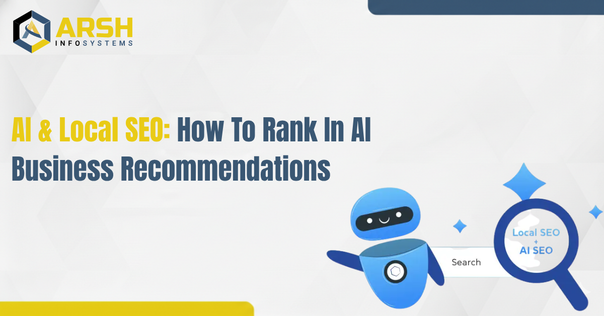 AI & Local SEO: How To Rank In AI Business Recommendations