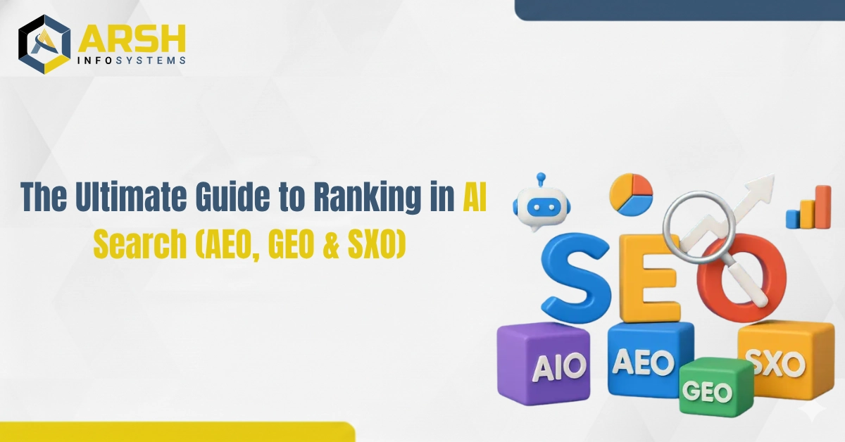 AI Search Optimization: The Ultimate Guide to Ranking in AI Search (AEO, GEO & SXO)