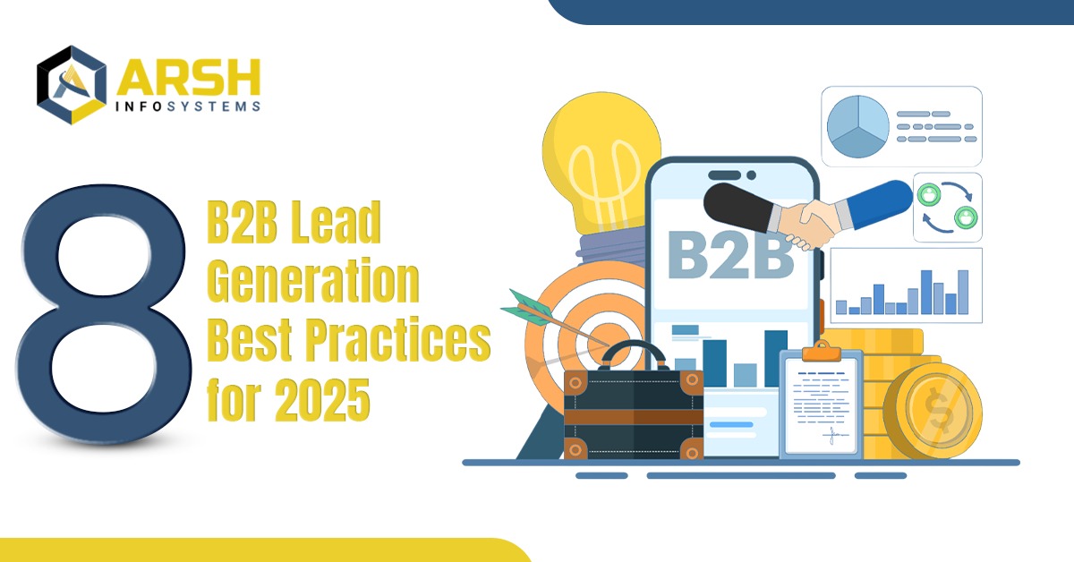 8 B2B Lead Generation Best Practices for 2025
