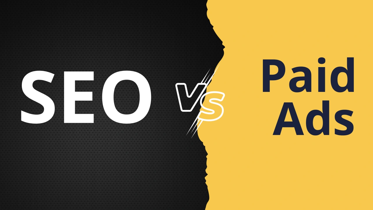 SEO Vs Paid Ads: Which Strategy Works Best For Your Business?