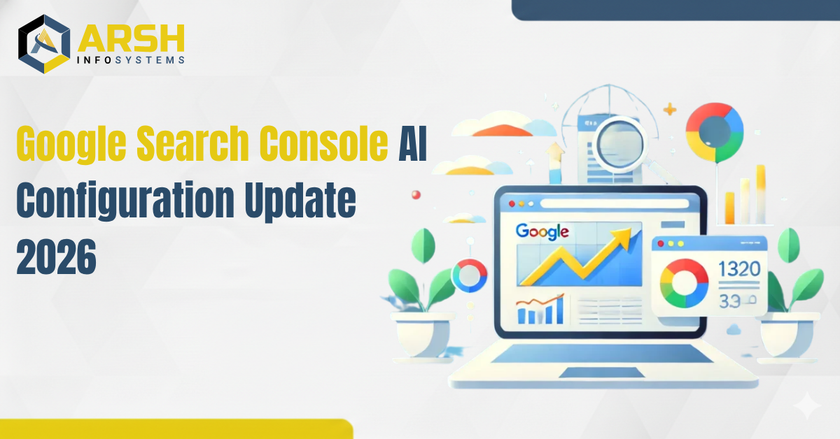 Google Search Console AI Configuration Update 2026: Smarter SEO Insights for Businesses