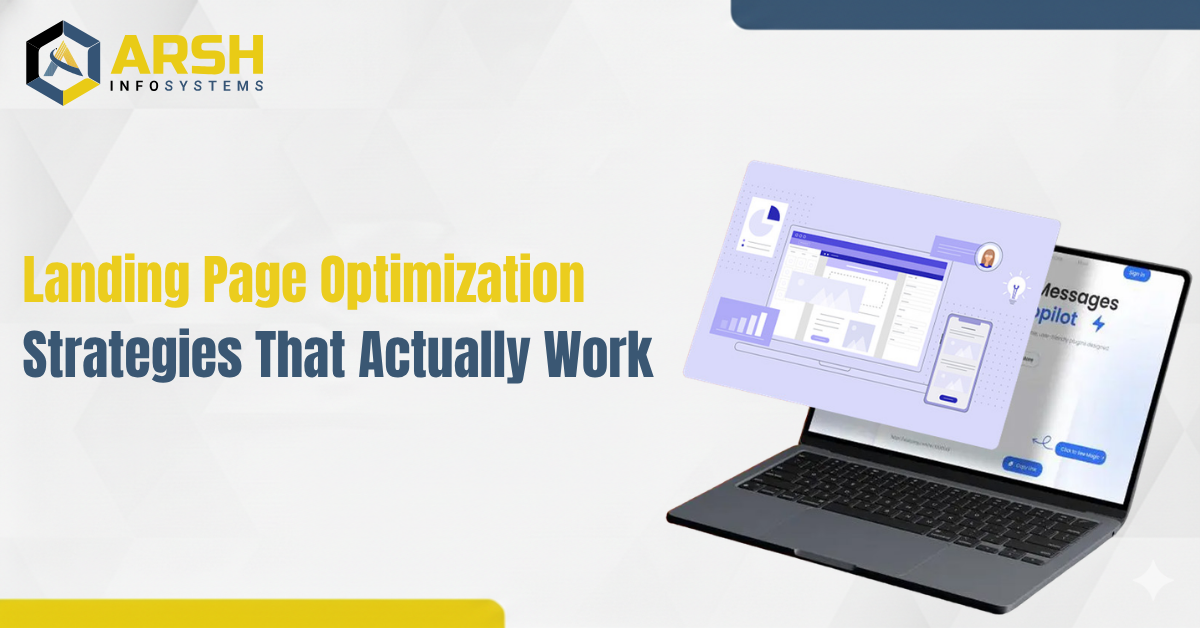 Landing Page Optimization Strategies That Actually Work