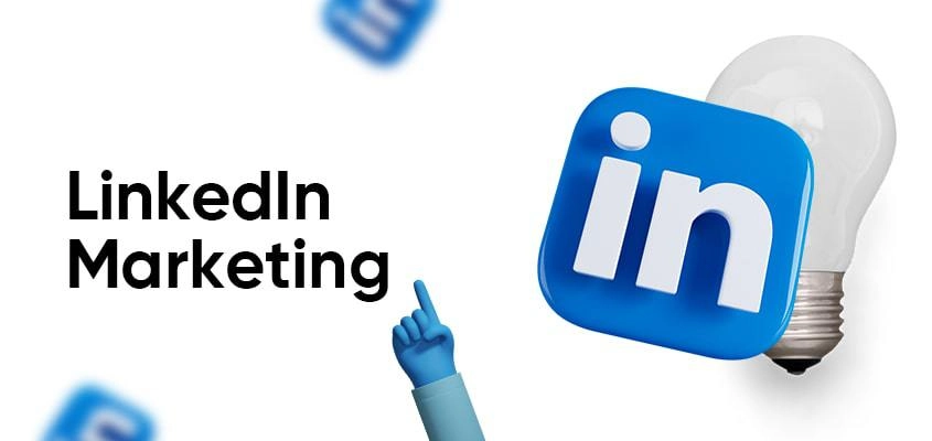 LinkedIn Marketing in 2026: The Complete Guide for Businesses and Creators