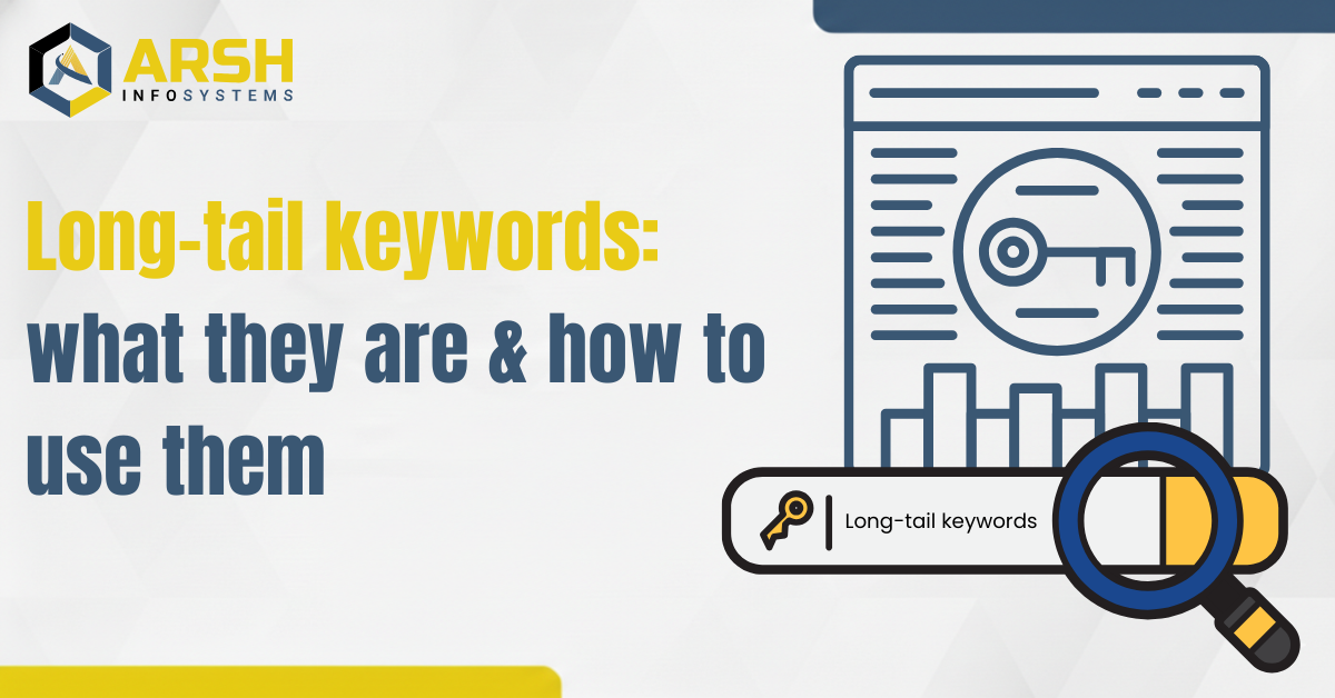 Long-tail keywords: what they are & how to use them