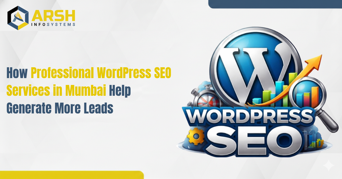 How Professional WordPress SEO Services in Mumbai Help Generate More Leads