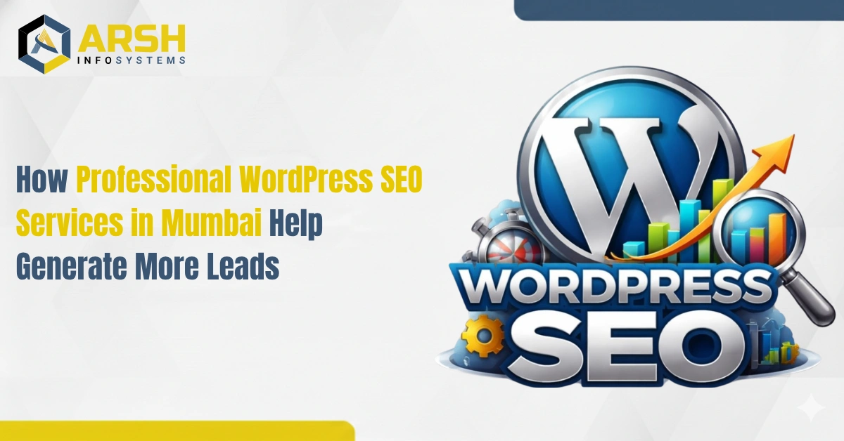 How Professional WordPress SEO Services in Mumbai Help Generate More Leads