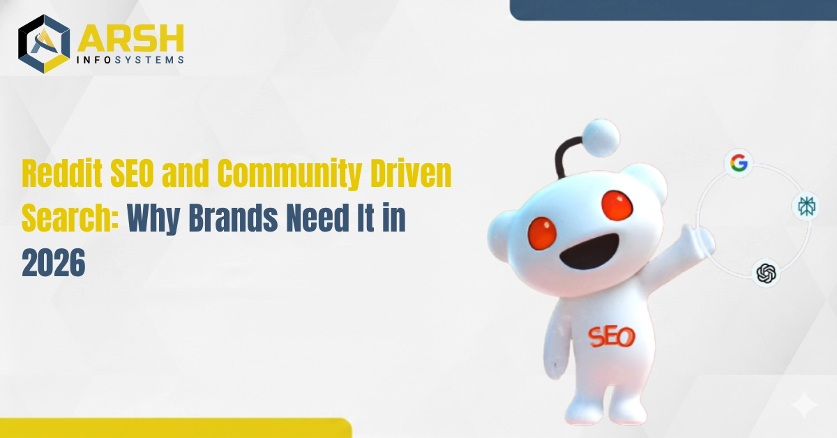 Reddit SEO and Community Driven Search: Why Brands Need It in 2026