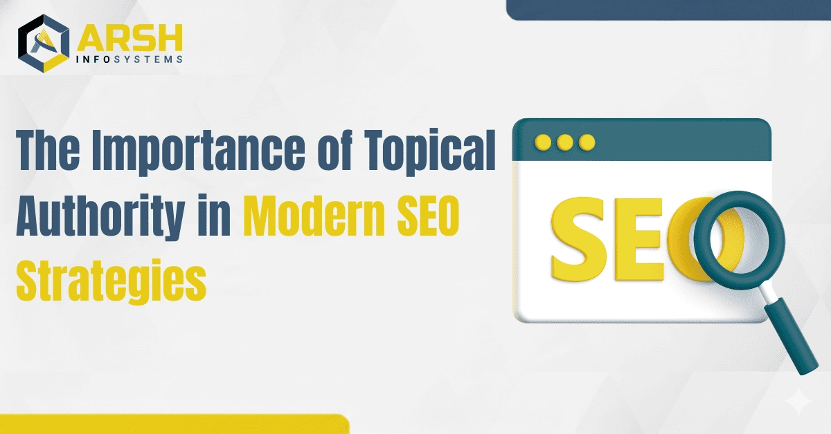 The Importance of Topical Authority in Modern SEO Strategies