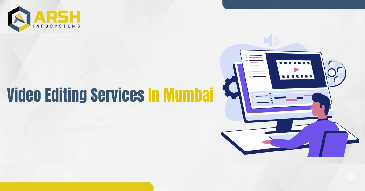 Video Editing Services In Mumbai